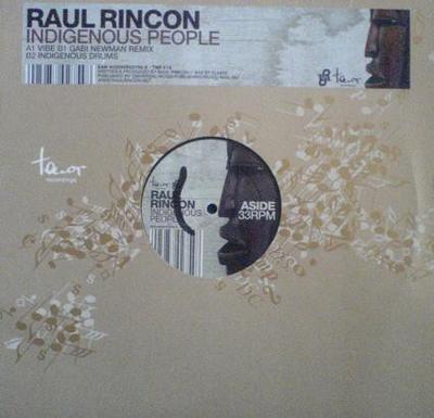 12inch Record RAUL RINCON - Indigenous People TNR019 Tenor Recording 2006 Germany Dance & Electronica Used