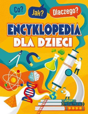 What? How? Why? The Smart Kid Encyclopedia