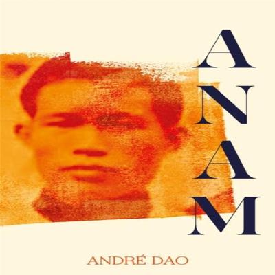 Anam by Andre Dao Hardback Book 9781529094695