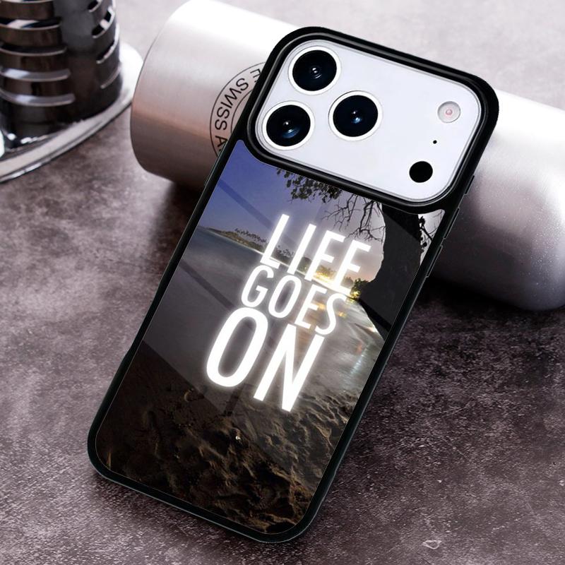 Life Goes On Phone Case for iPhone 17 16 15 Pro Max Air 14 13 12 11 Plus Shockproof Capa Cover