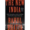 The New India: Modi, Nationalism, and the Unmaking of the Worlds Largest Democracy