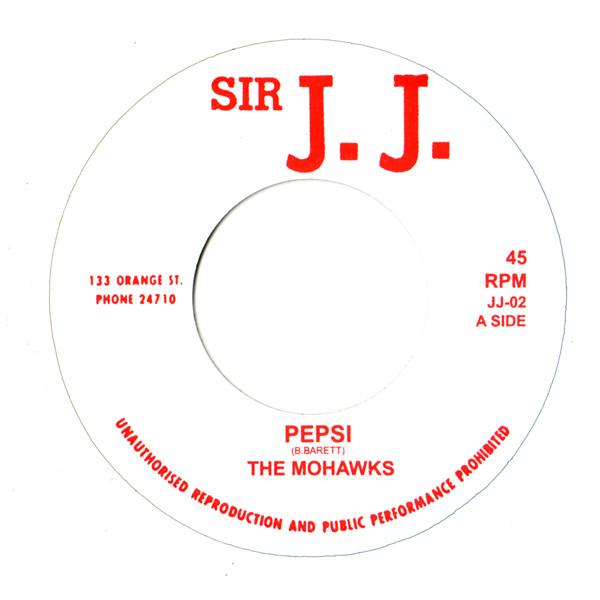 

7inch Record MOHAWKS - Pepsi / Mony Mony JJ02 Sir J. J. 2004 UK Soul/Funk Used