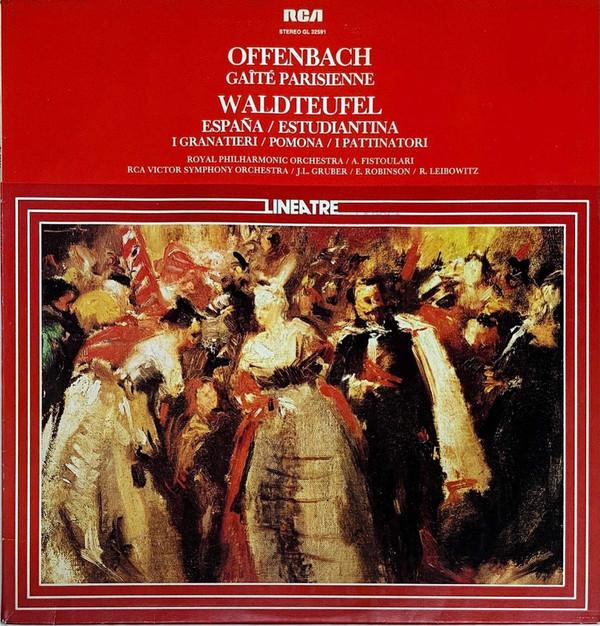 LP Record JACQUES OFFENBACH  EMIL WALDTEUFEL  Offenbach Gaite Parisienne Waldteuf GL32591 RCA Italy Classical Used