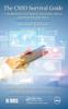 Kniha The CMIO Survival Guide : A Handbook for Chief Medical Information Officers and Those Who Hire Them, Second Edition