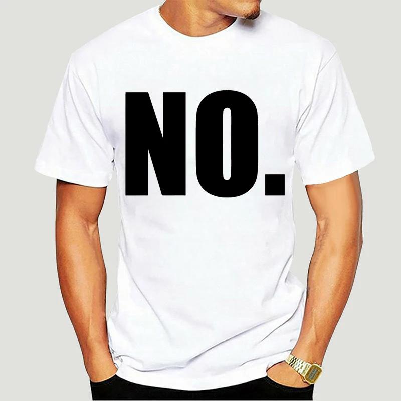 Нет мужской футболки Просто НЕТ. Забавная футболка Футболка Летняя мода Крутая футболка Футболка Повседневная футболка Короткий рукав Мужские топы S