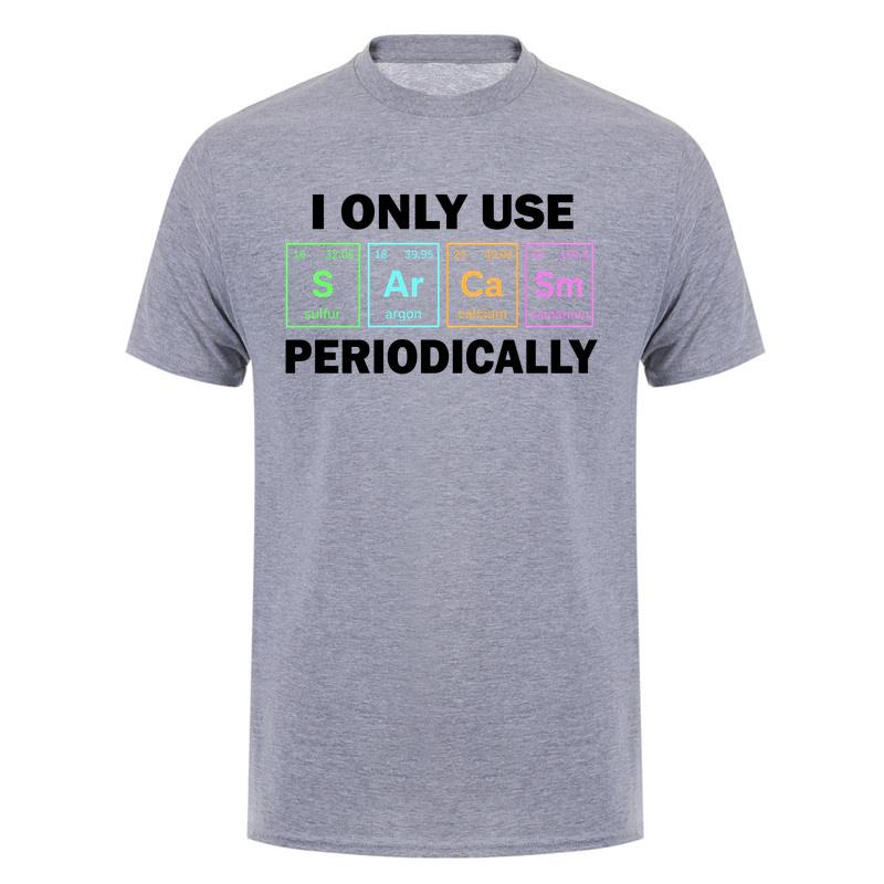 I Only Use Sarcasm Periodically Tshirt Funny Periodic Table Chemistry Student Teacher T Shirt Da276