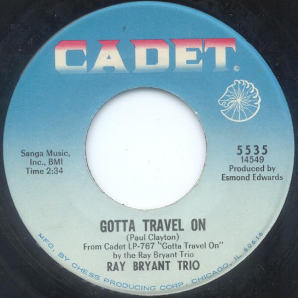

7inch Record RAY BRYANT TRIO - Gotta Travel On 5535 Cadet 1966 US Jazz Used