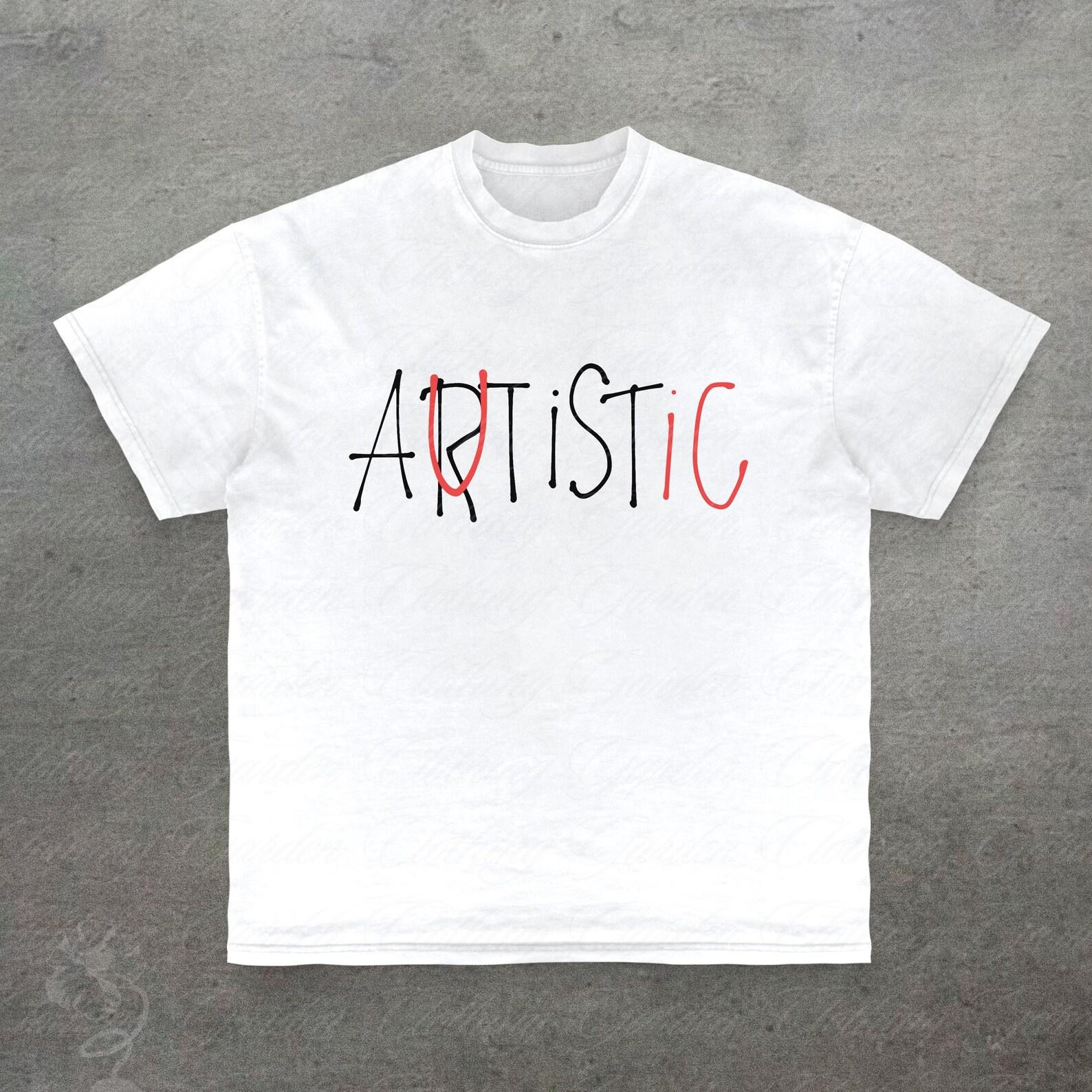 Funny Humour Graphic Tee, Artist T-Shirt for Women Men, Gifts For Artists, Funny Autism Meme Shirt, Simple Everyday Cotton Shirt, Unisex 4XL