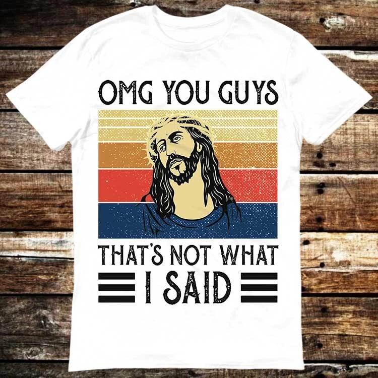 Jesus Omg You Guys That’s Not What I Said Vintage T Shirt 6264 M