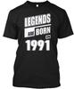 1991 Legends Are Born In T Shirt Made In the USA Size S To 5XL