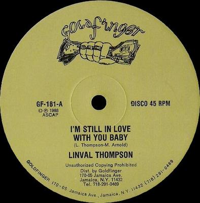 12inch Record LINVAL THOMPSON - I'm Still In Love With You Baby GF181 Goldfinger 1988 US Reggae, Ska & Dub Used