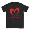 You Are the One Valentines Day Be My Valentine T Shirt Unisex 100 Cotton Vintage TShirts O Neck  Tee Shirt Short Sleeve Clothing