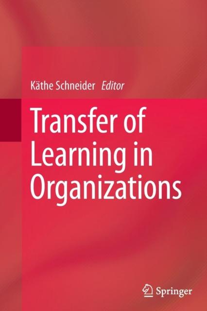 The Transfer of Learning In Organizations Book