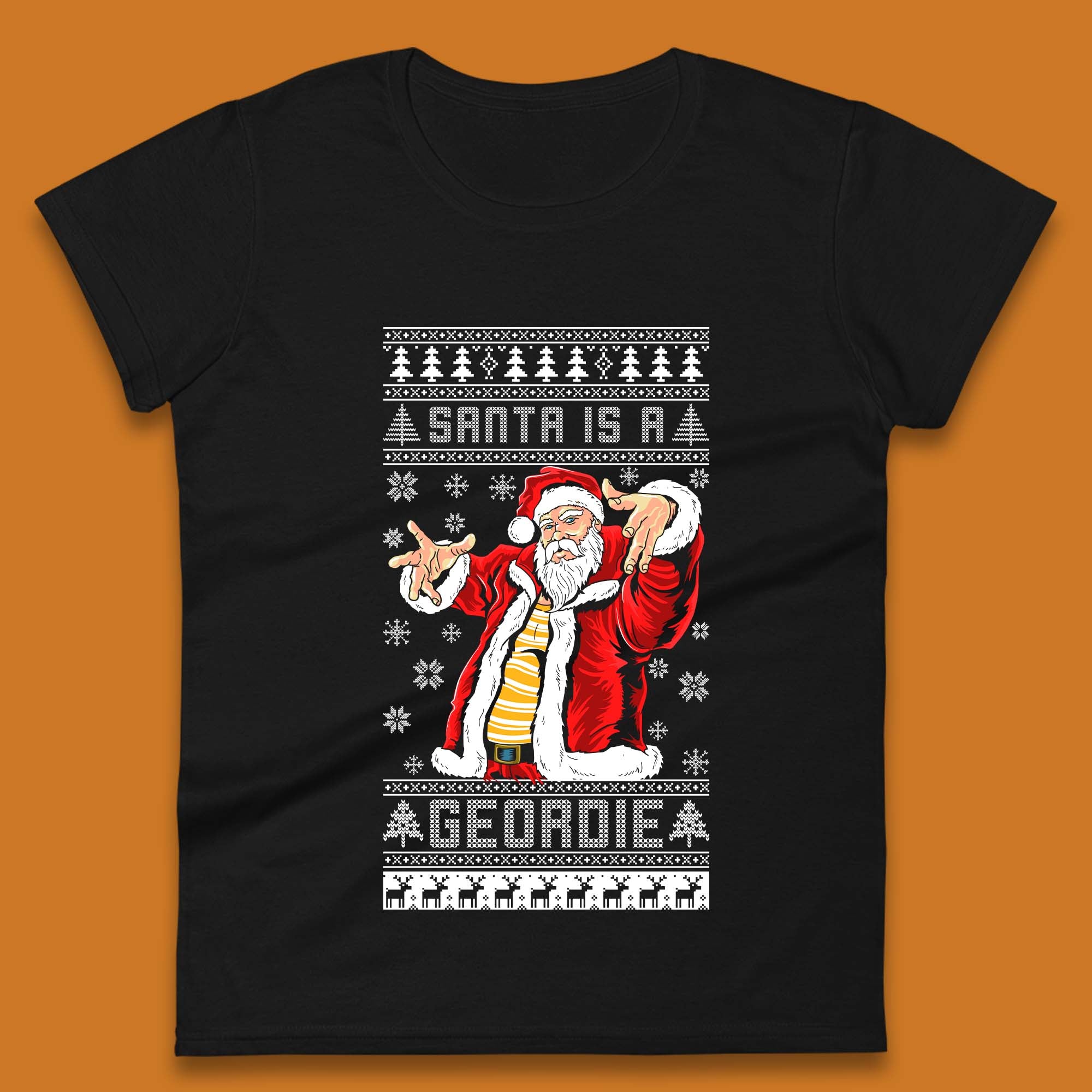 Santa Is A Gerodie Christmas Womens T-Shirt Mens Tops Tees Unisex 4XL