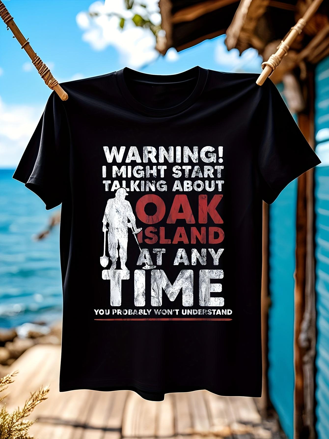 Funny Tshirt Funny Oak Island Treasure Hunt Humor Tshirt ... S