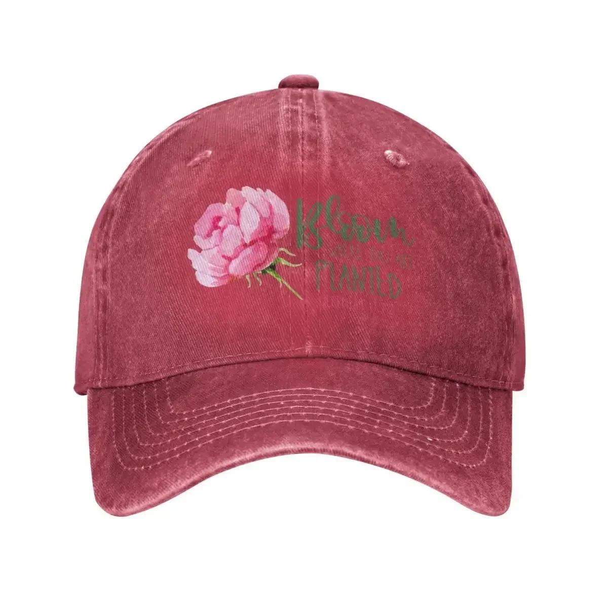 Bloom where you are planted rose Baseball Cap Hip Hop Luxury Cap Hat Unisex Luxury Unisexs Caps WomenS