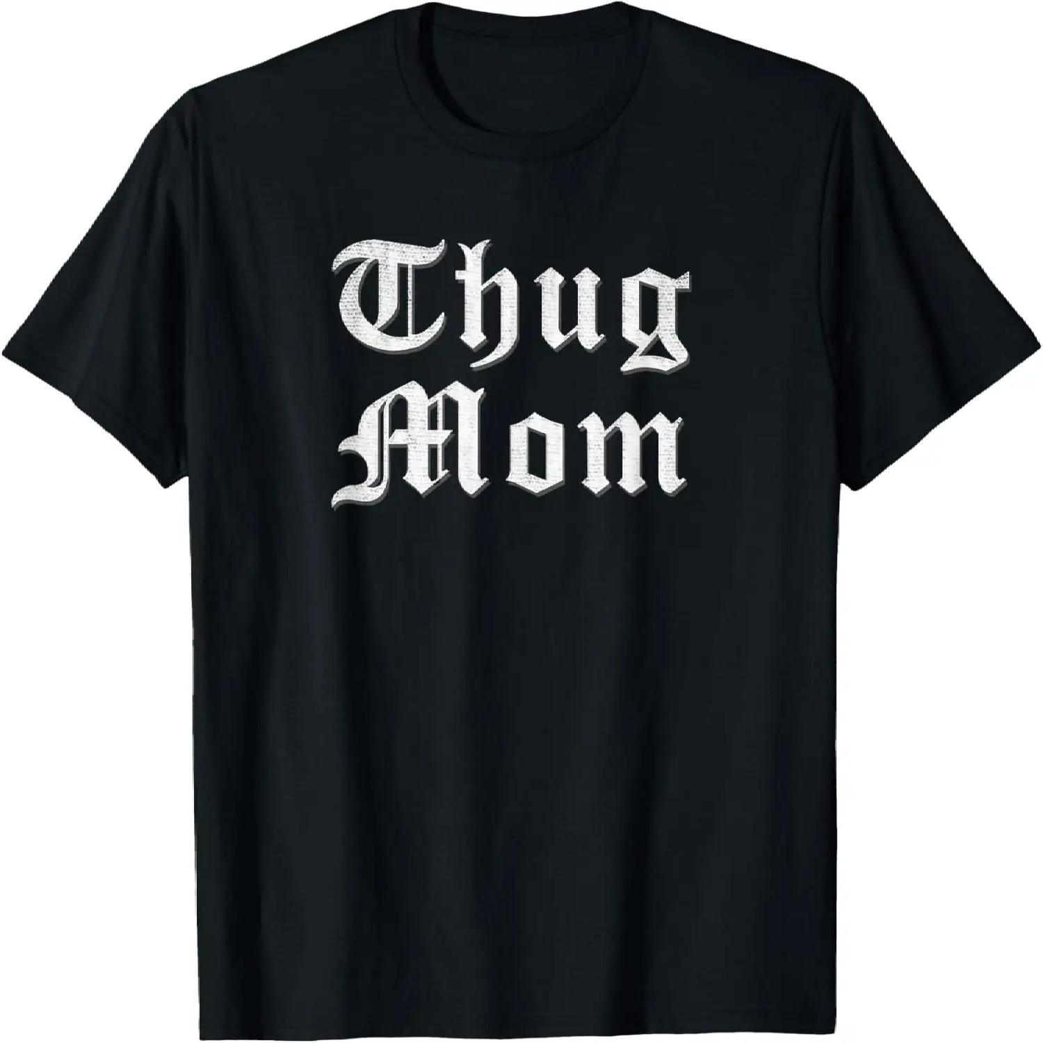 Thug Mom T Shirt for Mother s Day Old School Hip Hop Rap T-Shirt S чёрный