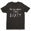 Funny 60th Birthday T Shirt The One Where I Turn Sixty Friends Font Gift Idea