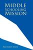 The Middle Schooling Mission Book