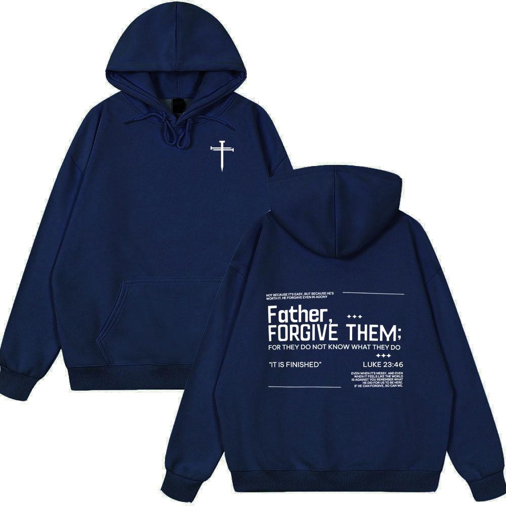 Jesus Christian Forgive Them Father Bible Verse Hoodies Men Women Hoodies Fashion Sweatshirts Long Sleeves Pullovers Streetwear