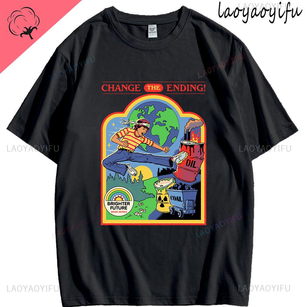 Change The Ending Theme 100Cotton Mens Womens Fashion High Quality Streetwear Summer Shortsleev Round Neck Casual Tee