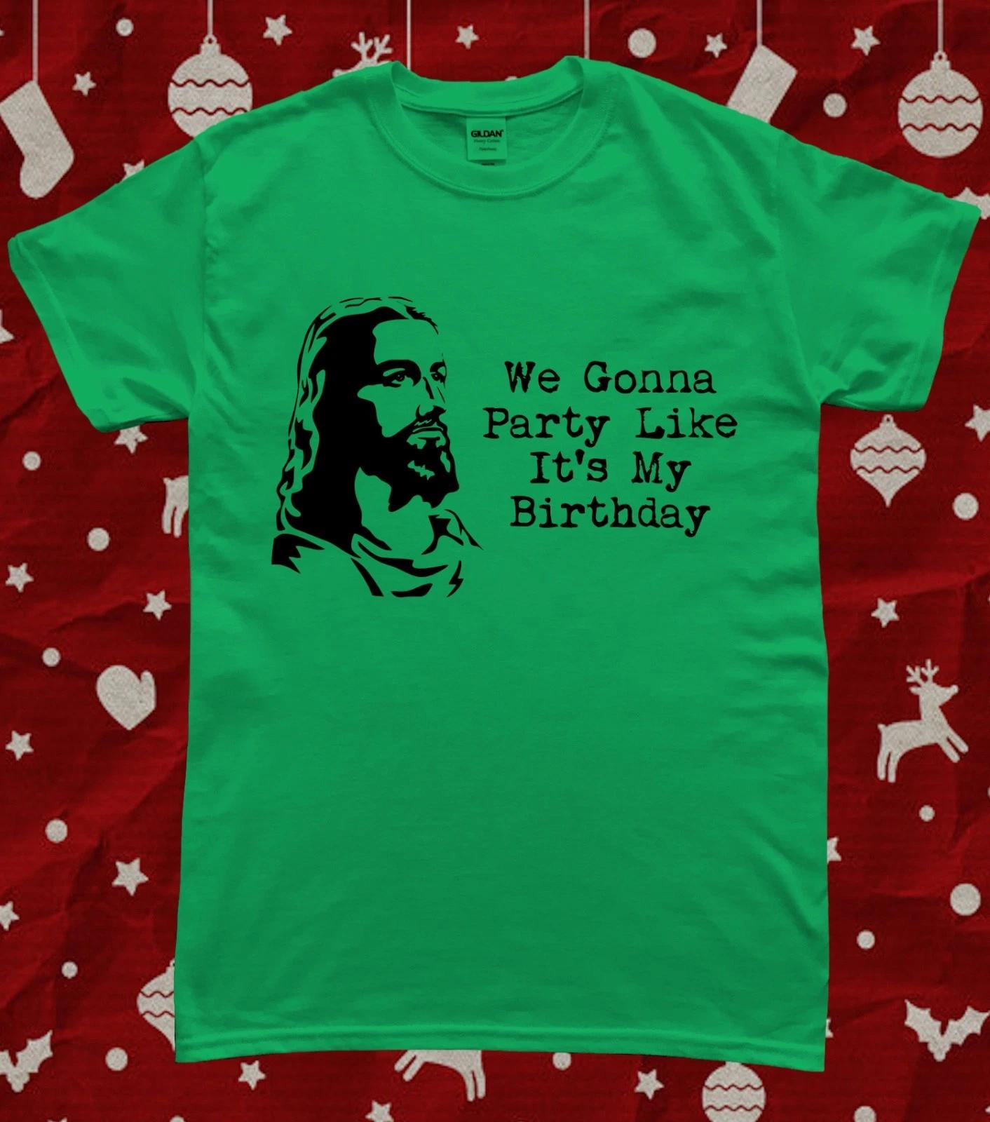 Jesus Party Like It s My Birthday Funny Christmas T-Shirt 4XL