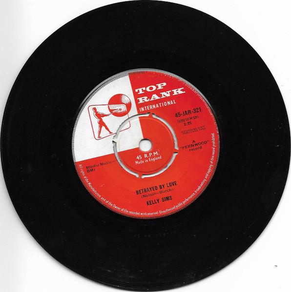 7inch Record KELLY SIMS - Betrayed By Love 45JAR321 Top Rank Intern 1960 UK Pop Used