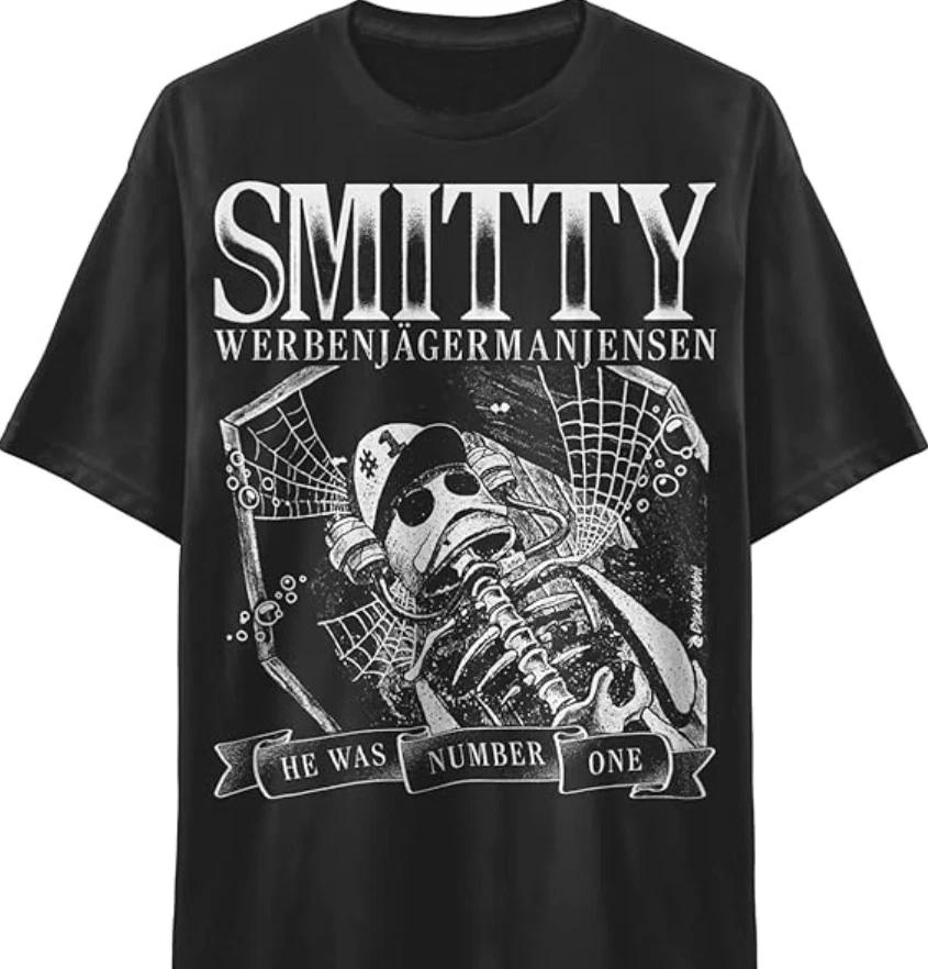 Smitty Werbenjagermanjensen RIP He Was Number One Meme Unisex Classic T-Shirt S