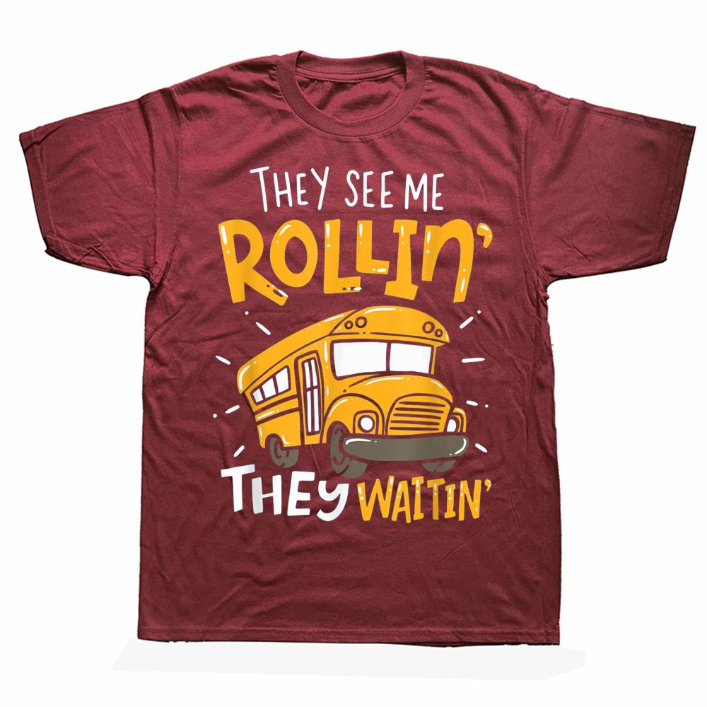 Funny School Bus Driver They See Me Rollin T Shirts Summer Style Graphic Cotton Streetwear Short Sleeve Birthday Gifts Tshirt