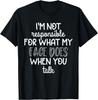 Responsible Quote, Sarcastic, Smartass, Funny Sarcasm T-Shirt