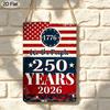 2D Flat Decorative 8x12 Inch Aluminum Plaque Metal Sign: We The People 1776-2026 250 Years Retro Patriotic Art with US Flag; Honors American