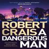 A Dangerous Man by Robert Crais Paperback Book 9781471157646