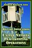 The Military Implications of United Nations Peacekeeping Operations Book