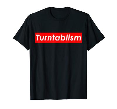 Turntablism Vinyl Record Turntable DJ Gift For Disc Jockey - T-Shirt