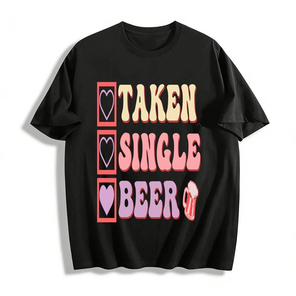 Funny Taken Single Beer Checkbox Graphic Casual T-Shirt Pure cotton T-shirt XXS