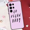 Vegan We Are Not Ingredients Case For Samsung Galaxy S25 FE S23 FE S20 S21 S22 S24 S25 S26 Ultra S10 S25 Plus Cover Shell