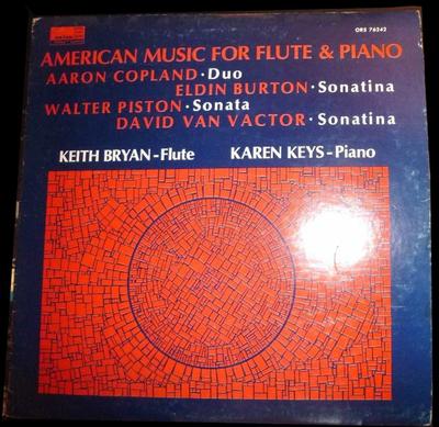 LP Record KEITH BRYAN, KAREN KEYS - American Music For Flute & Piano ORS76242 Orion US Classical Used