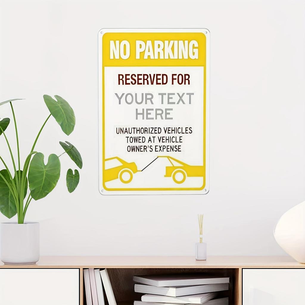 Custom No Parking Tow Warning Aluminum Metal Sign For Home Garage Yard Indoor Outdoor Wall Decor