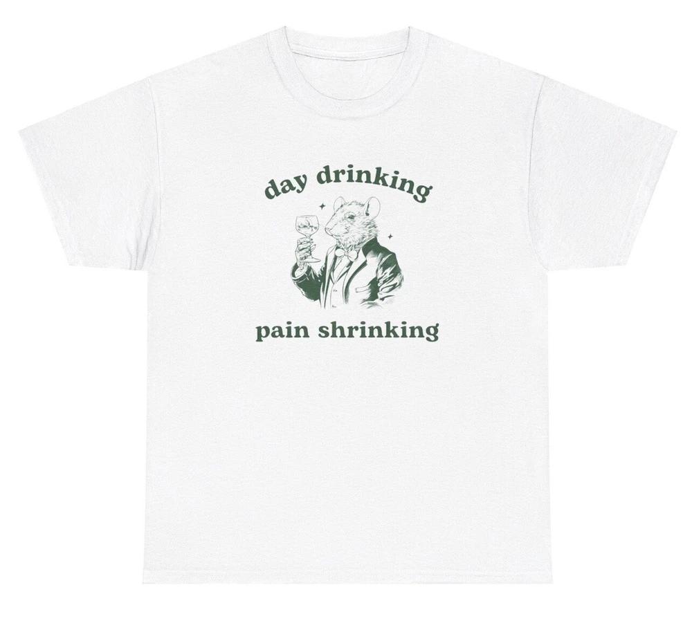 Day Drinking Pain Shrinking Mouse T Shirt Funny Alcohol Liquor Drinking Tee S
