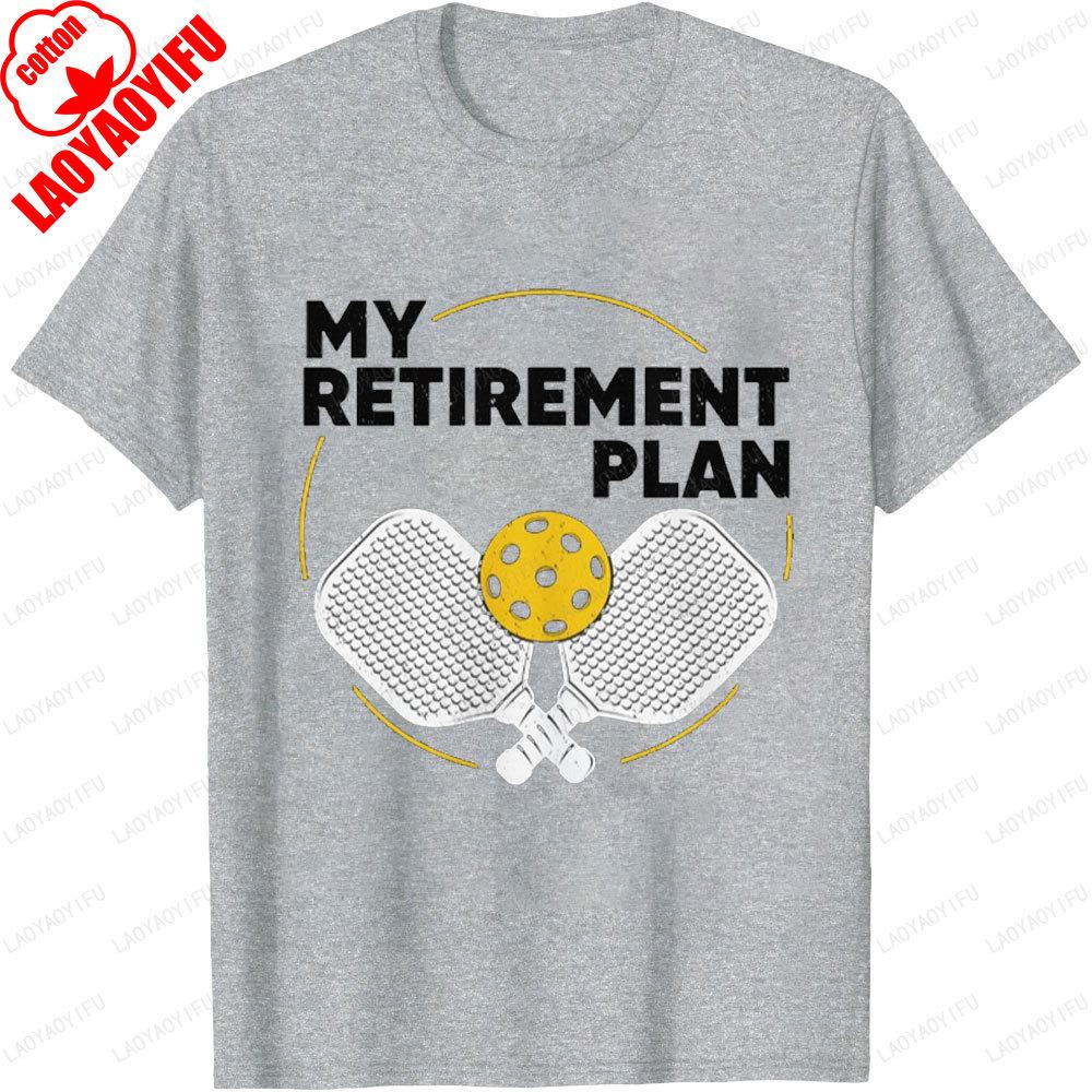 My Retireunisext Plan Pickleball Sport Unisex Graphic T Shirts Streetwear ShortSleev Printed Tshirt Unisex Cotton Fashion Tops