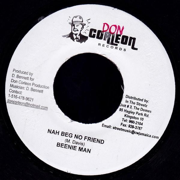 

7inch Record BEENIE MAN - Nah Beg No Friend NONE Don Corleon Rec 2006 Jamaica Reggae, Ska & Dub Used