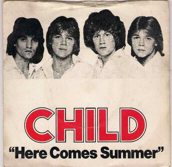 

7inch Record CHILD - Here Comes Summer AHA545 Ariola Hansa 1979 UK Rock Used