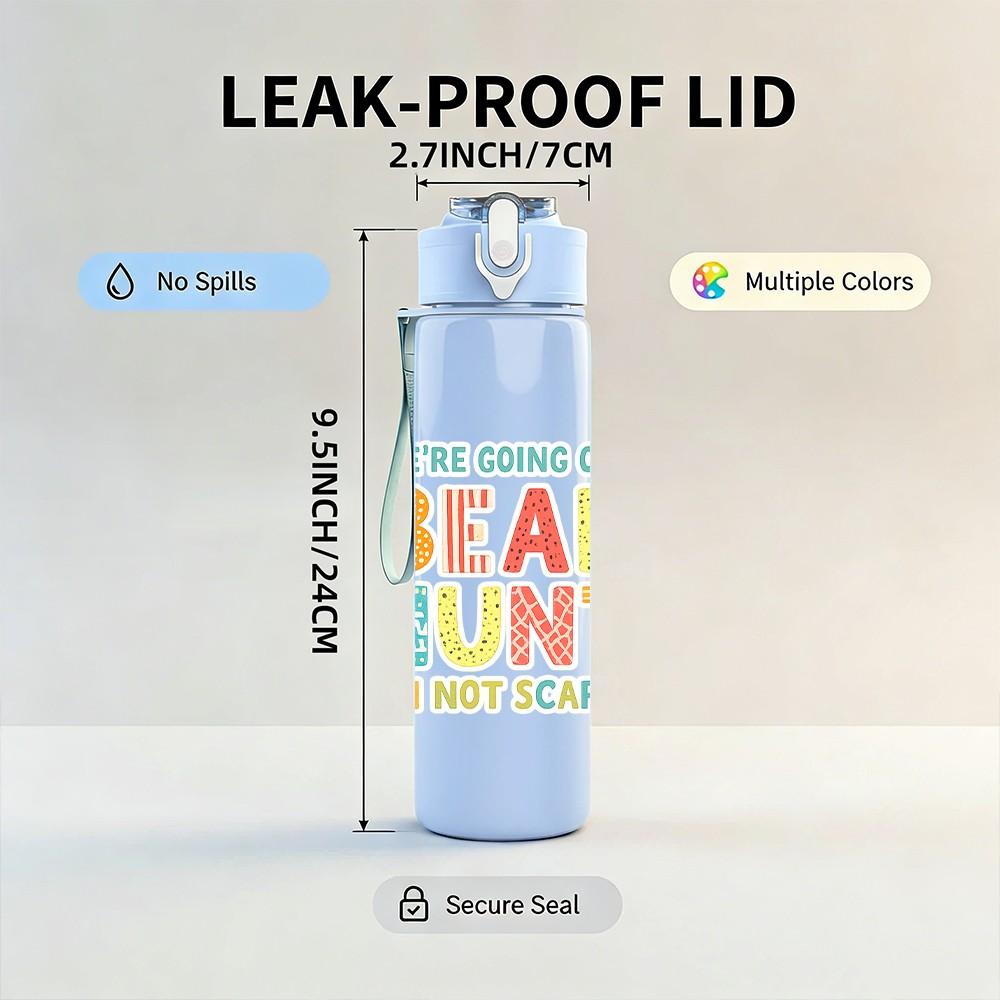 1PC Bear Hunt Adventure Quote Print 750ml Color Plastic Sports Water Bottle Leakproof Flip Straw Lid Suitable for Sports Office Home Use