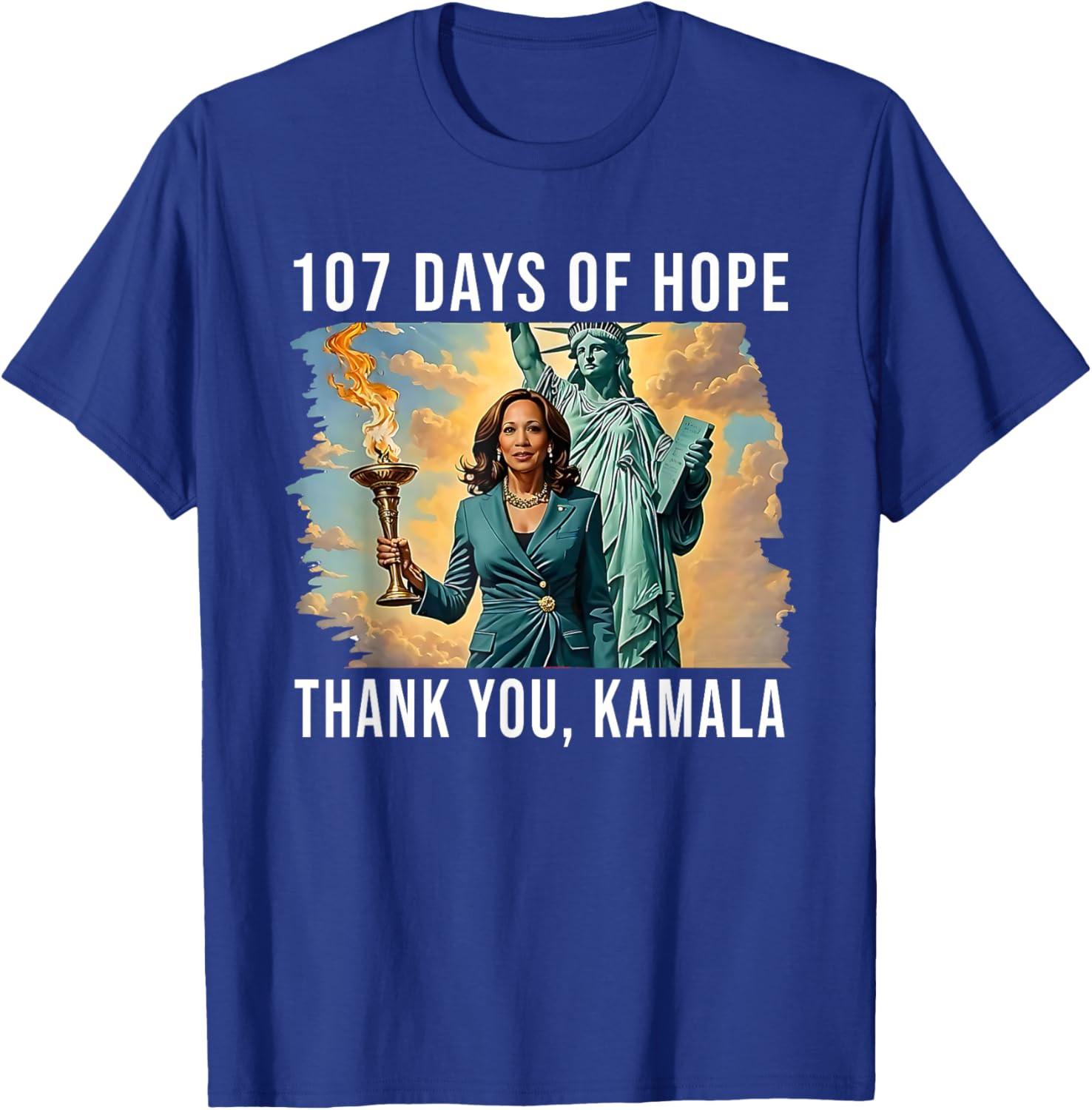 107 Days of Hope Thank You Kamala 107 Days Kamala Harris Unisex T-Shirt M