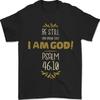 I Am God Psalm 46:10 Christian Jesus God Christ Mens T-Shirt 100% Cotton