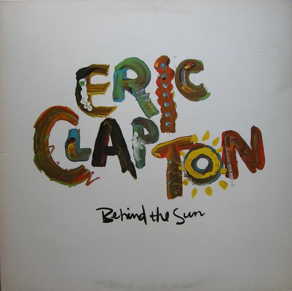 

LP Record ERIC CLAPTON - Behind The Sun 9251661 DUCK 1985 US Rock Used