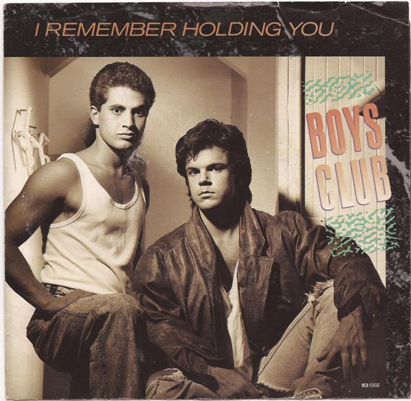 7inch Record BOYS CLUB - I Remember Holding You MCA53430 MCA Records 1988 US Rock Used