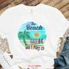 The Beach Is Calling T Shirt Vacation Summer Birthday Vintage Stretched Stylish Comfortable Homme Top For Everyday Wear