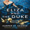 Eliza and the Duke by Harper St. George Paperback Book 9780593441022