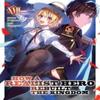 How a Realist Hero Rebuilt the Kingdom Light Novel Vol. 17 By... 9798888430620